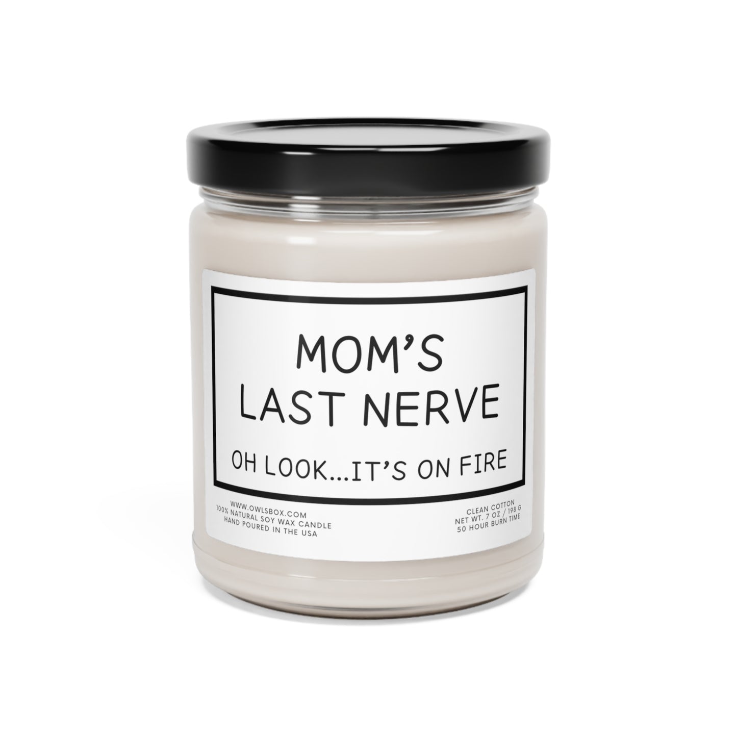 Natural Soy Candle | Funny Mom Gift | Mom's Last Nerve | Funny Candle Gift | Mom Valentine Gift | Best Mom Ever
