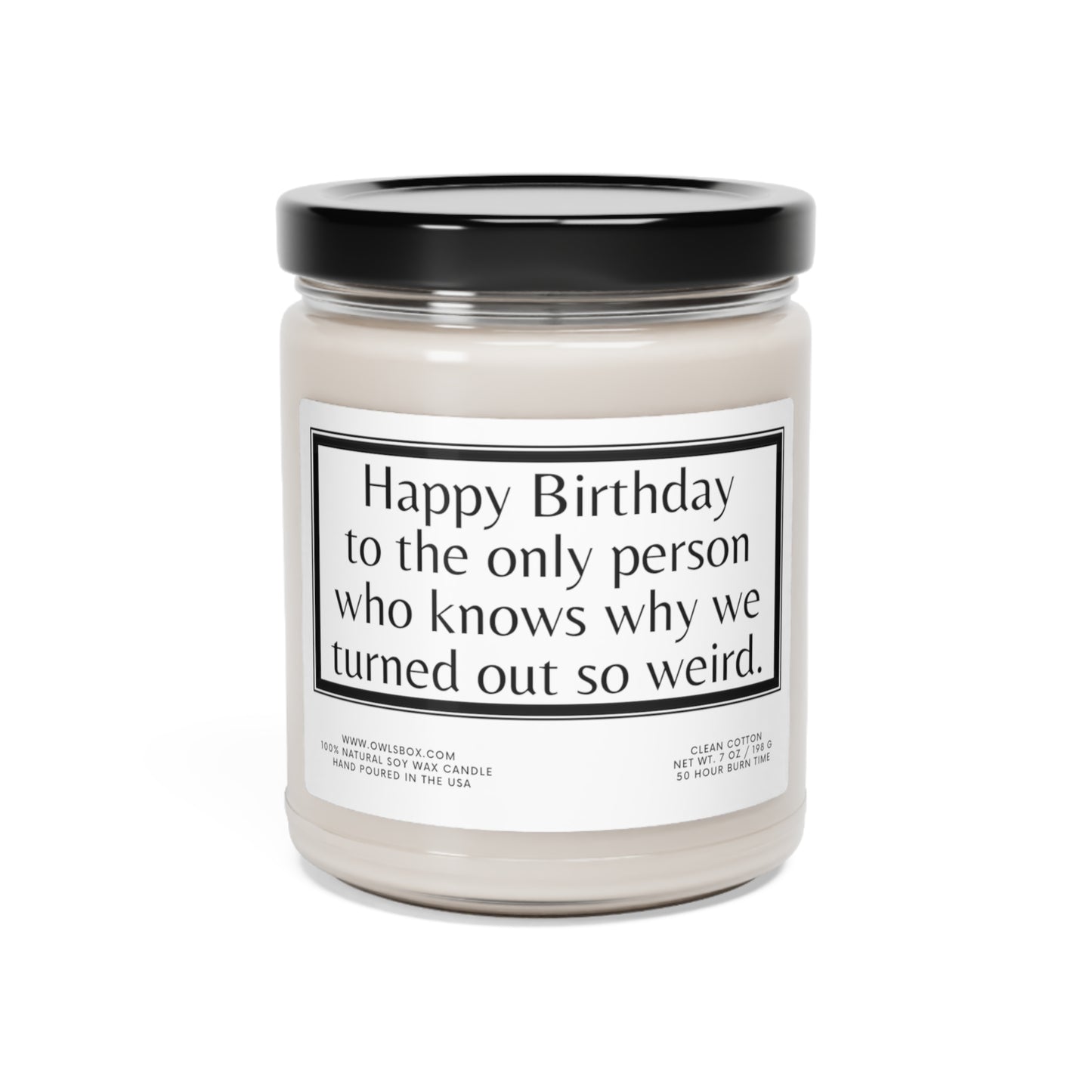 Natural Soy Candle | Birthday Gift Candle | Funny Birthday Gift for Brother Sister | Funny Sibling Gift Candle | Weird Sibling Gift
