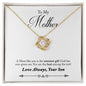 To My Mother, The Sweetest Gift | From Your Son | Love Knot Necklace