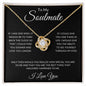 To My Soulmate - Love Knot Necklace - If I Had One Wish
