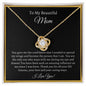 My Beautiful Mom - Love Knot Necklace - Thank You Mom