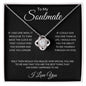 To My Soulmate - Love Knot Necklace - If I Had One Wish