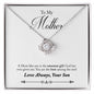 To My Mother, The Sweetest Gift | From Your Son | Love Knot Necklace