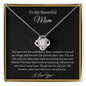 My Beautiful Mom - Love Knot Necklace - Thank You Mom